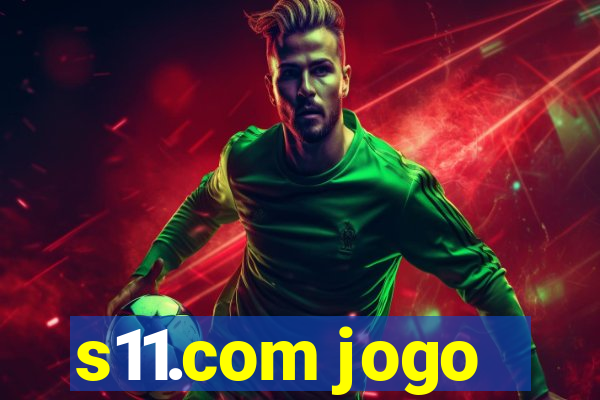 s11.com jogo